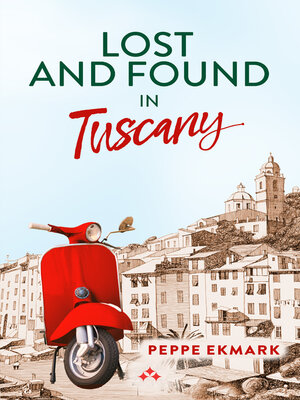 cover image of Lost and Found in Tuscany
